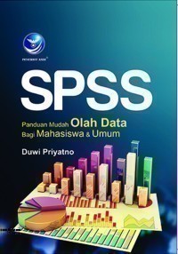 Image of SPSS: Panduan Mudah Olah Data Bagi Mahasiswa & Umum